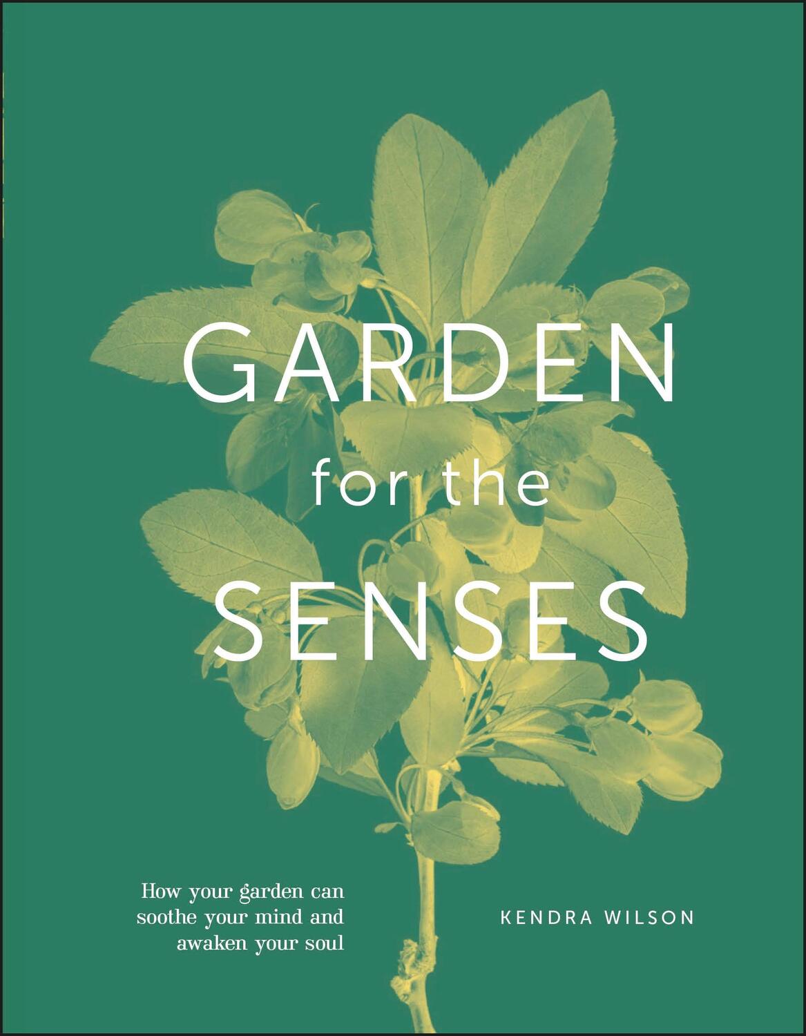 Cover: 9780241531389 | Garden for the Senses | Kendra Wilson | Buch | Englisch | 2022