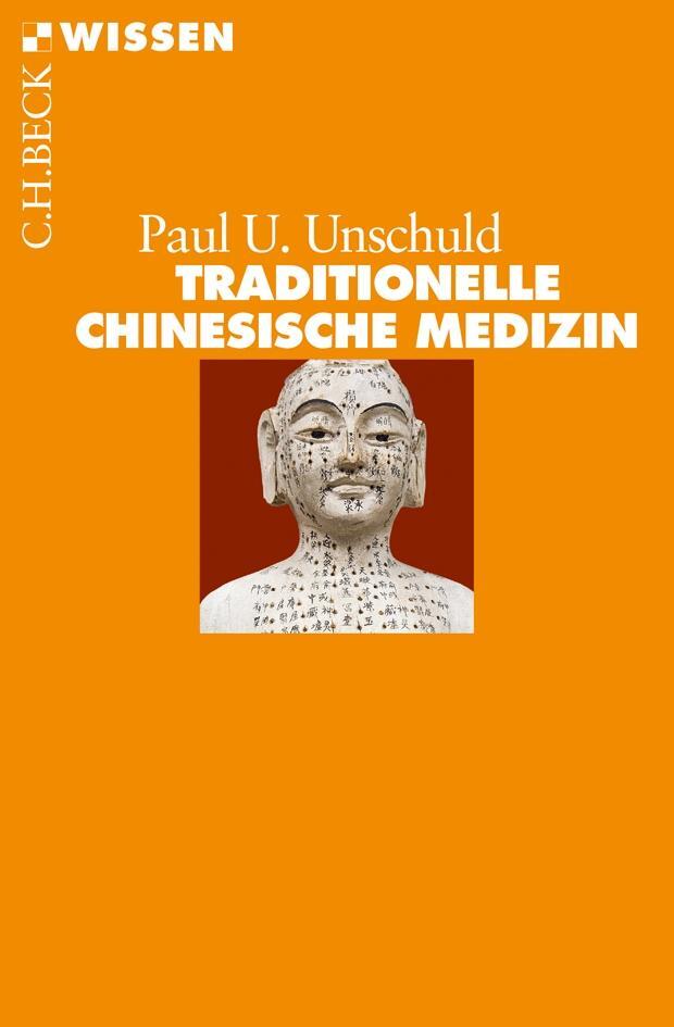 Cover: 9783406656026 | Traditionelle Chinesische Medizin | Paul U. Unschuld | Taschenbuch