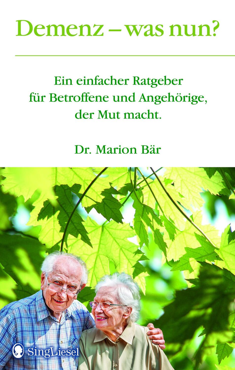 Cover: 9783944360881 | Demenz - was nun? | Marion Bär | Taschenbuch | Deutsch | 2017
