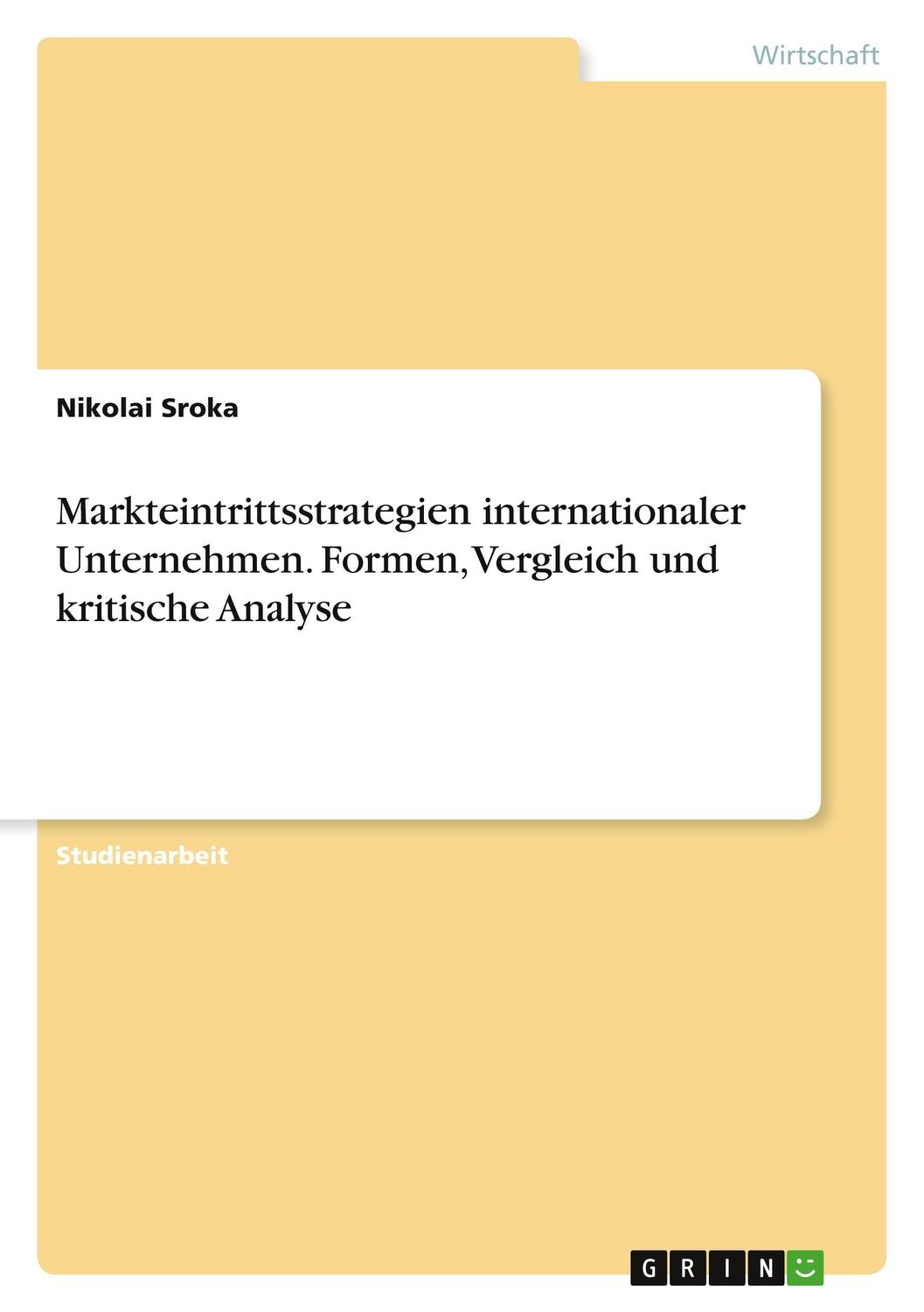 Cover: 9783346862068 | Markteintrittsstrategien internationaler Unternehmen. Formen,...