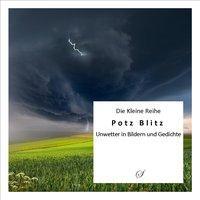 Cover: 9783937310473 | Die Kleine Reihe Bd. 27: Potz Blitz | Franz Schumacher | Taschenbuch