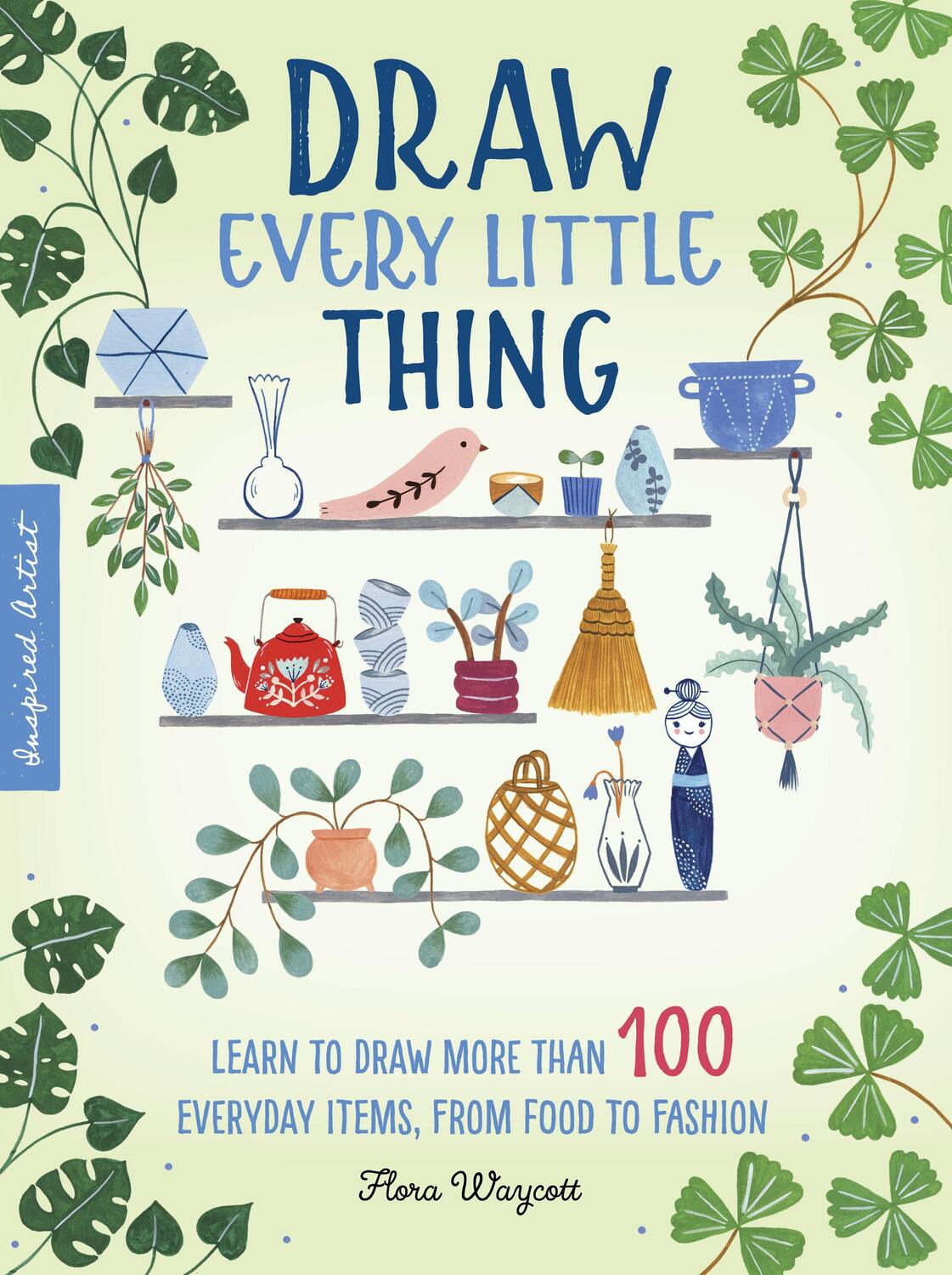 Cover: 9781633228016 | Draw Every Little Thing | Flora Waycott | Taschenbuch | Englisch