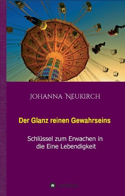 Cover: 9783732338696 | Der Glanz reinen Gewahrseins | Johanna Neukirch | Buch | 160 S. | 2015