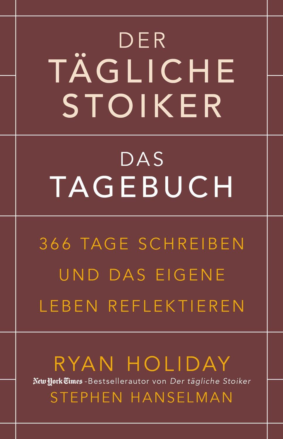 Cover: 9783959720946 | Der tägliche Stoiker - Das Tagebuch | Ryan Holiday (u. a.) | Buch