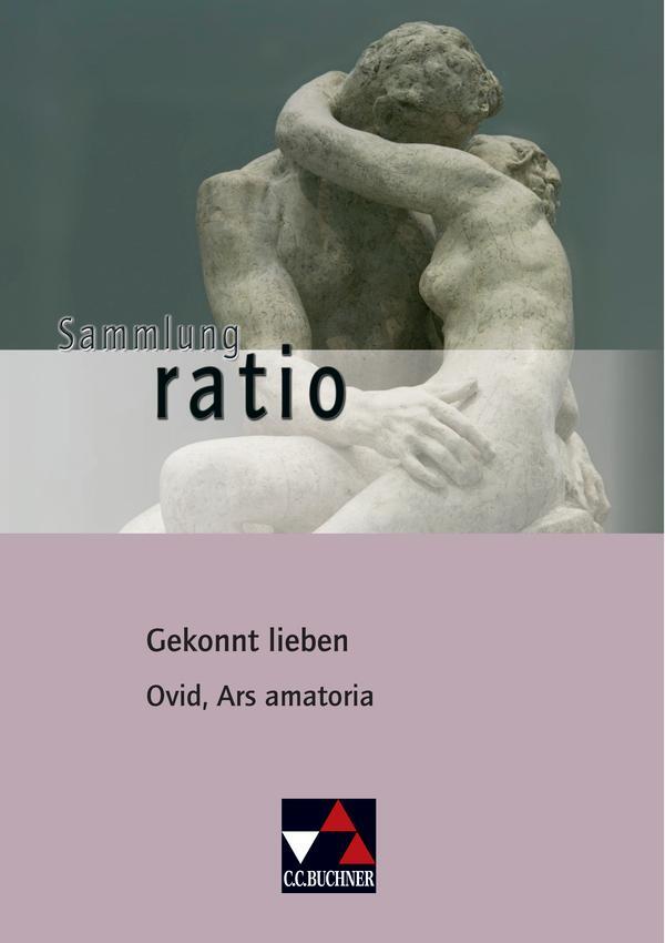 Cover: 9783766177247 | Gekonnt lieben | Ovid, Ars amatoria | Taschenbuch | Sammlung Ratio