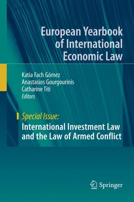 Cover: 9783030107451 | International Investment Law and the Law of Armed Conflict | Buch