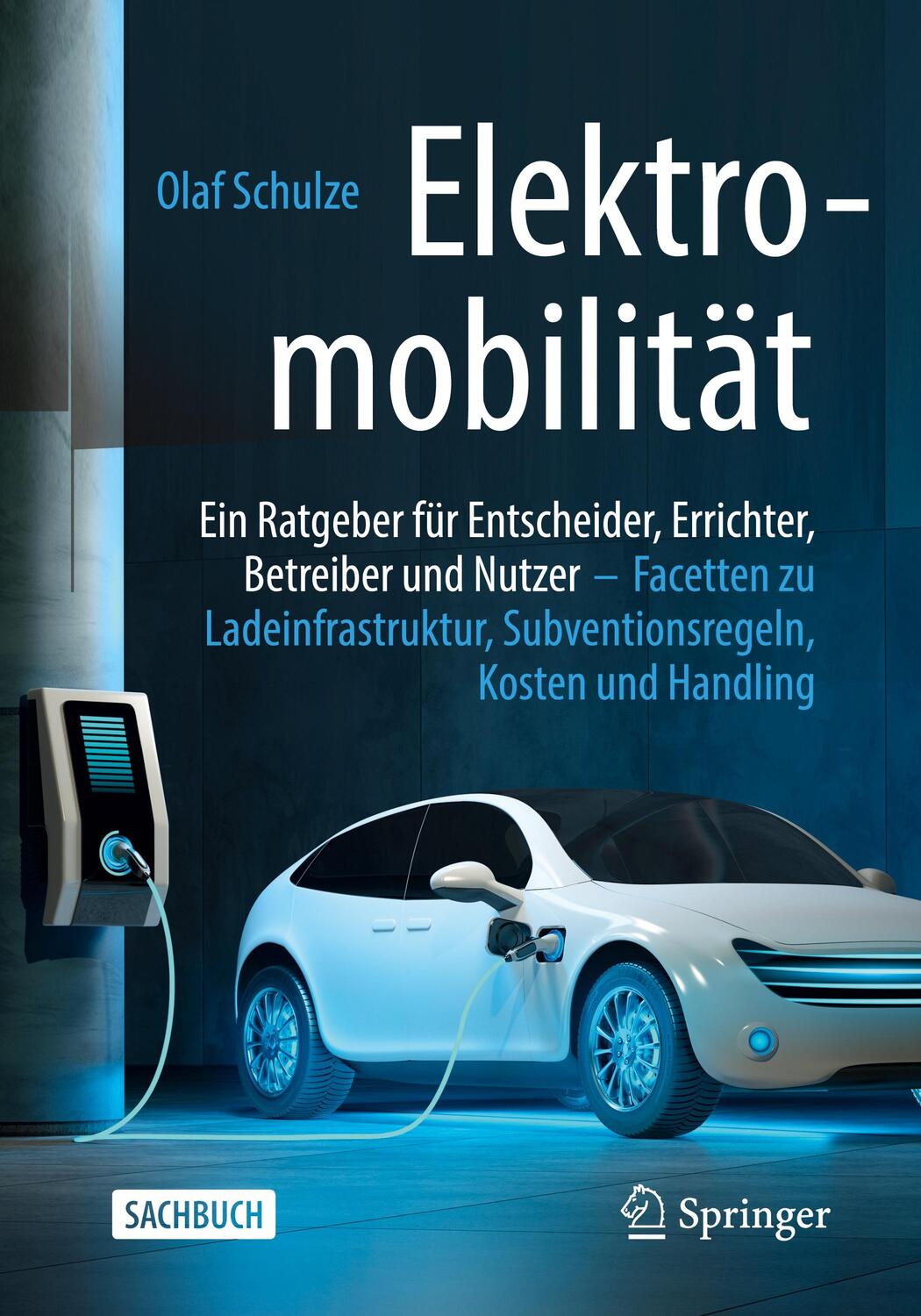 Cover: 9783658326104 | Elektromobilität ¿ ein Ratgeber für Entscheider, Errichter,...