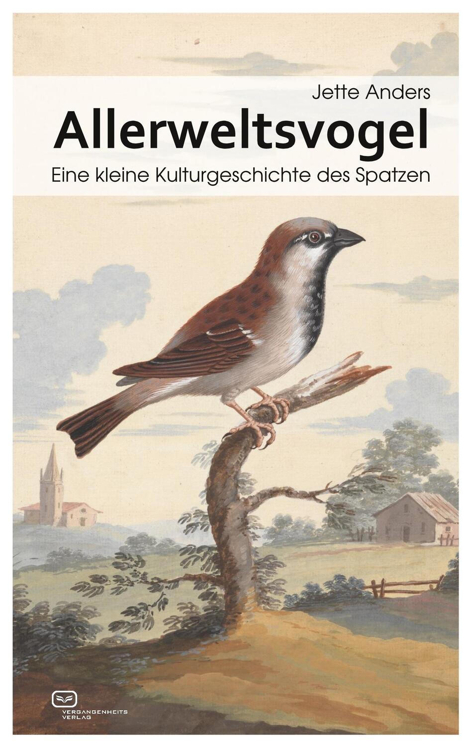 Cover: 9783864082214 | Allerweltsvogel | Eine kleine Kulturgeschichte des Spatzen | Anders