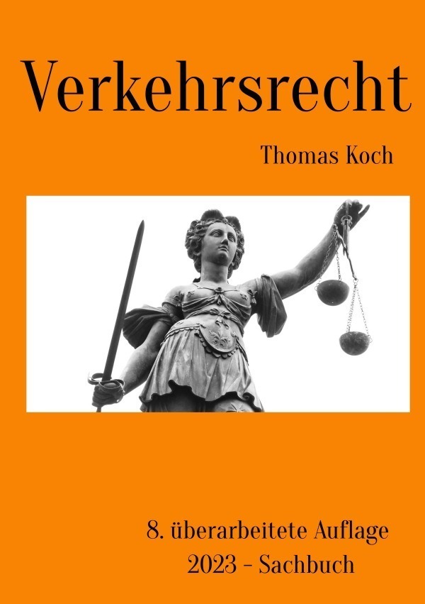 Cover: 9783757517366 | Verkehrsrecht | 8. überarbeitete Auflage. DE | Thomas Koch | Buch