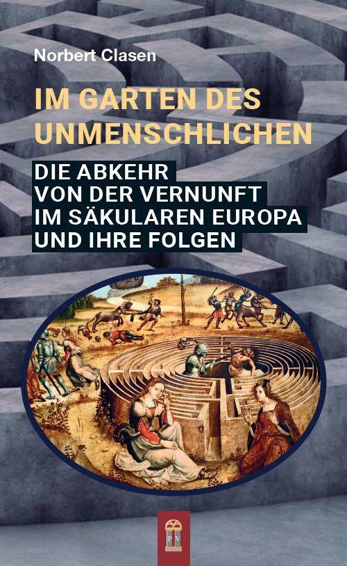 Cover: 9783864171079 | Im Garten des Unmenschlichen | Norbert Clasen | Taschenbuch | Deutsch