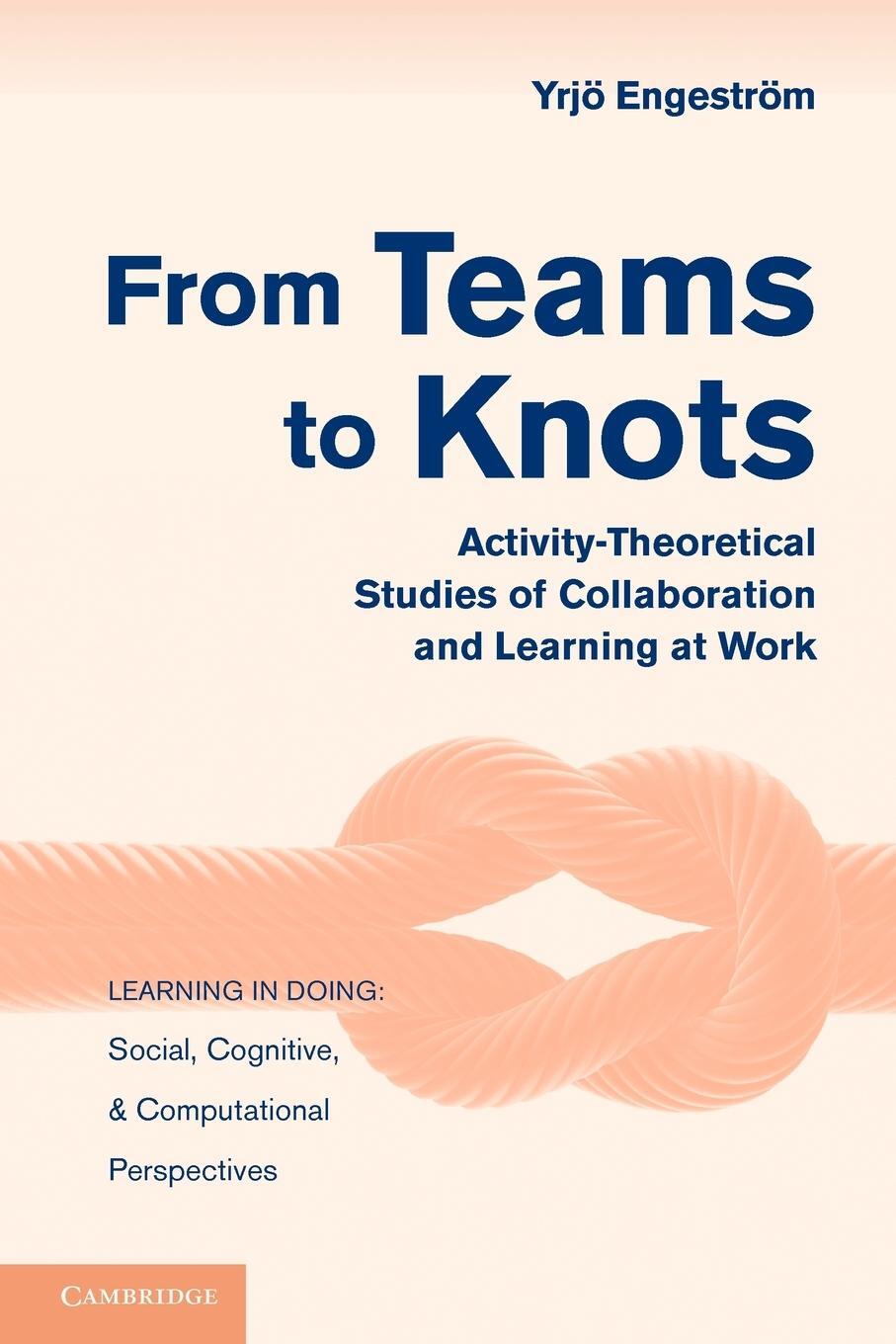 Cover: 9780521148498 | From Teams to Knots | Yrjo Engestrom | Taschenbuch | Paperback | 2008