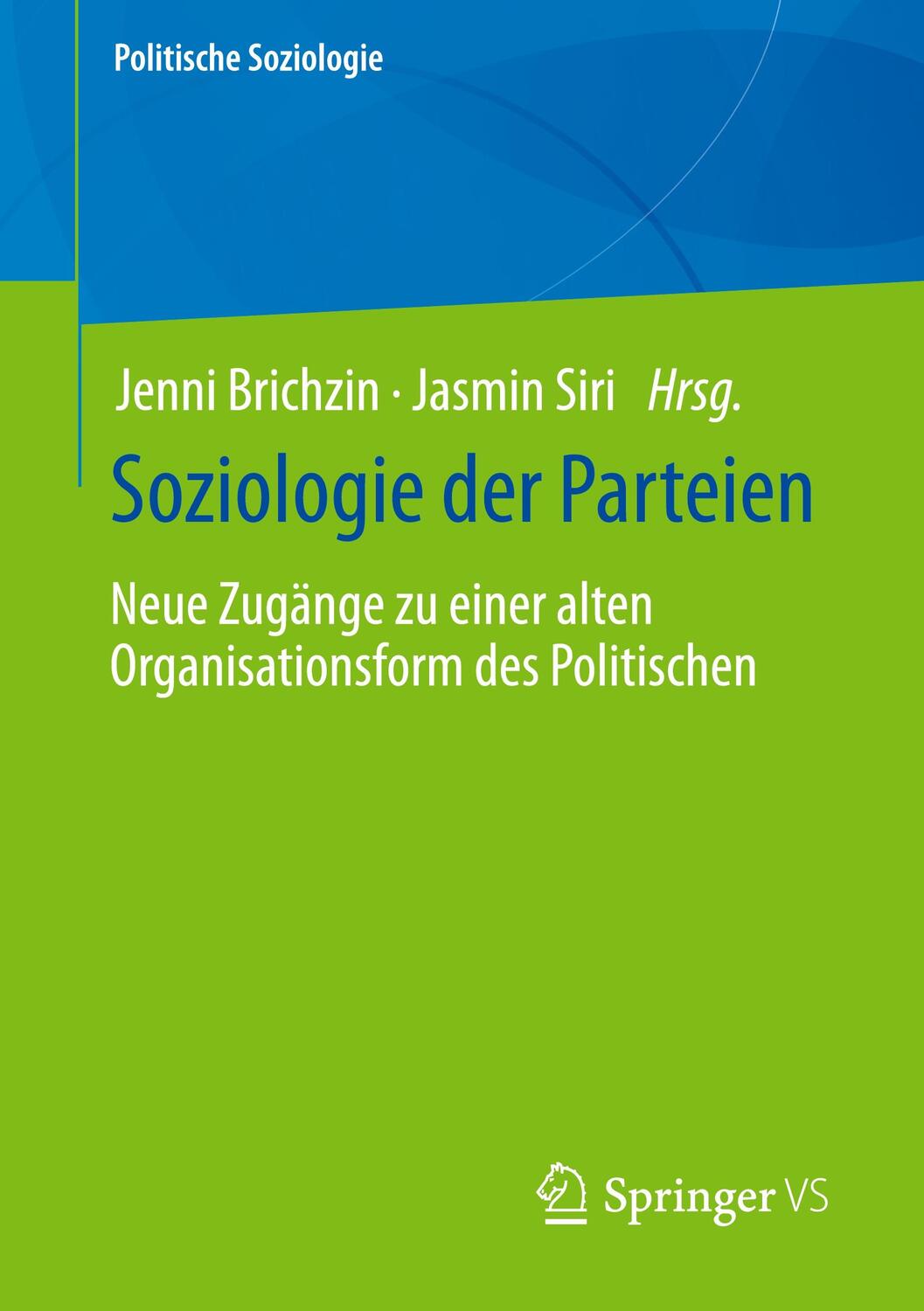 Cover: 9783658338527 | Soziologie der Parteien | Jenni Brichzin (u. a.) | Taschenbuch