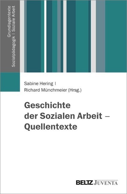 Cover: 9783779914488 | Geschichte der Sozialen Arbeit - Quellentexte | Taschenbuch | 276 S.