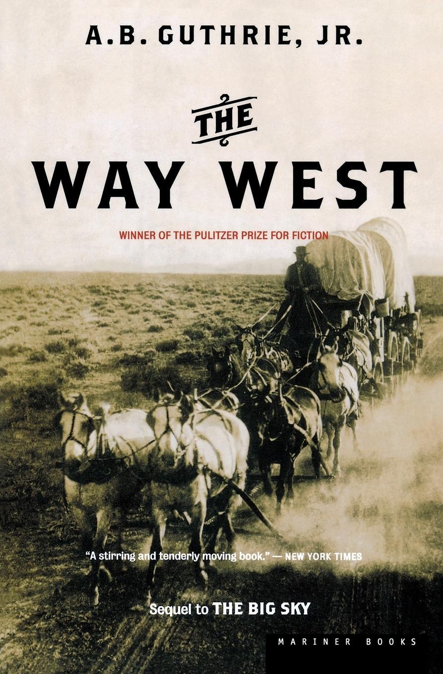 Cover: 9780618154623 | Way West | A B Guthrie | Taschenbuch | Paperback | Englisch | 2002
