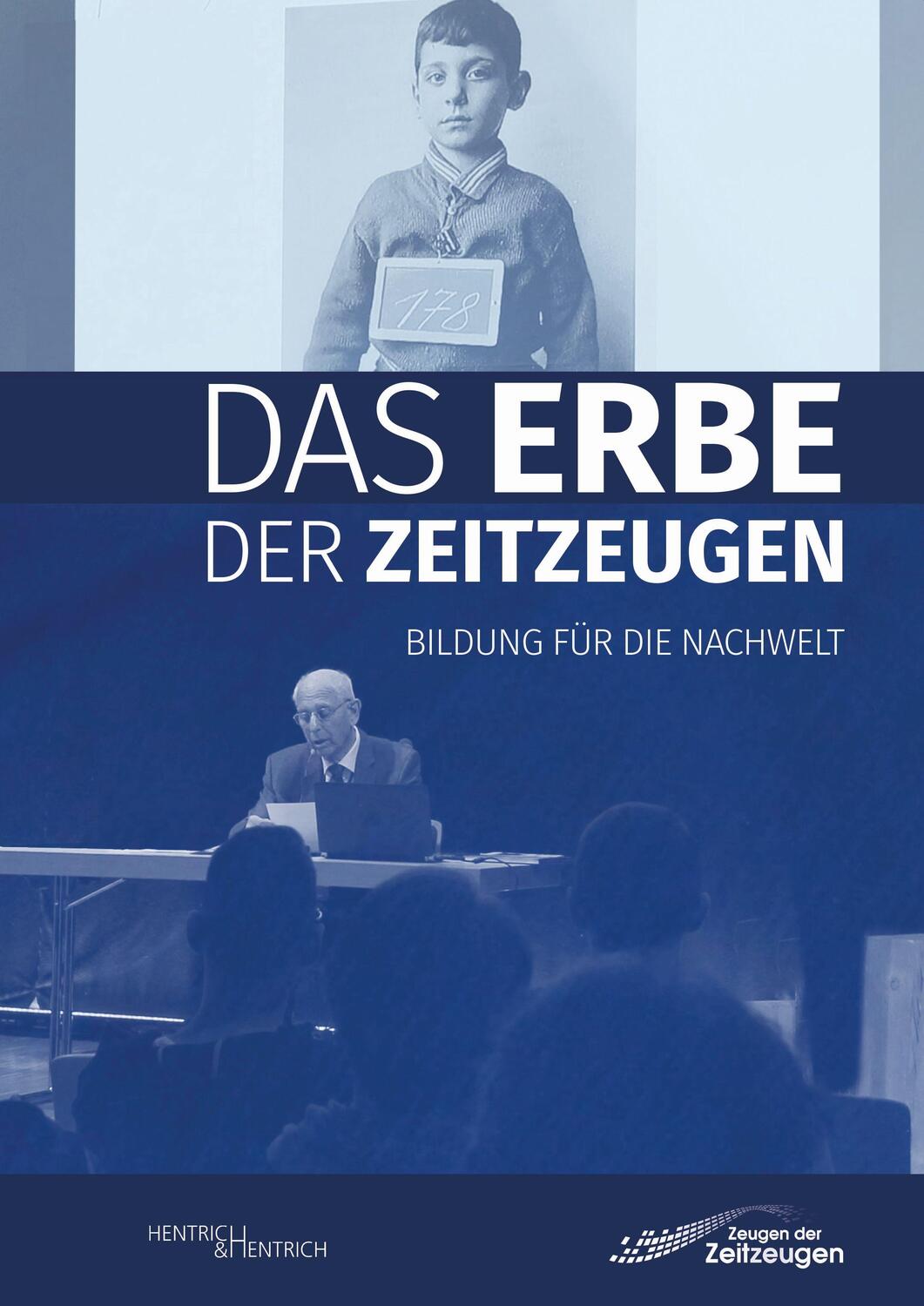 Cover: 9783955656232 | Das Erbe der Zeitzeugen | Bildung für die Nachwelt | Taschenbuch