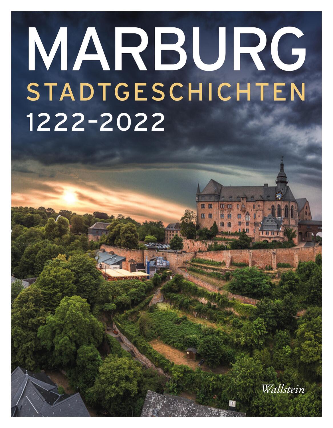 Cover: 9783835351721 | Marburg | Stadtgeschichten 1222-2022 | Eva Bender (u. a.) | Buch