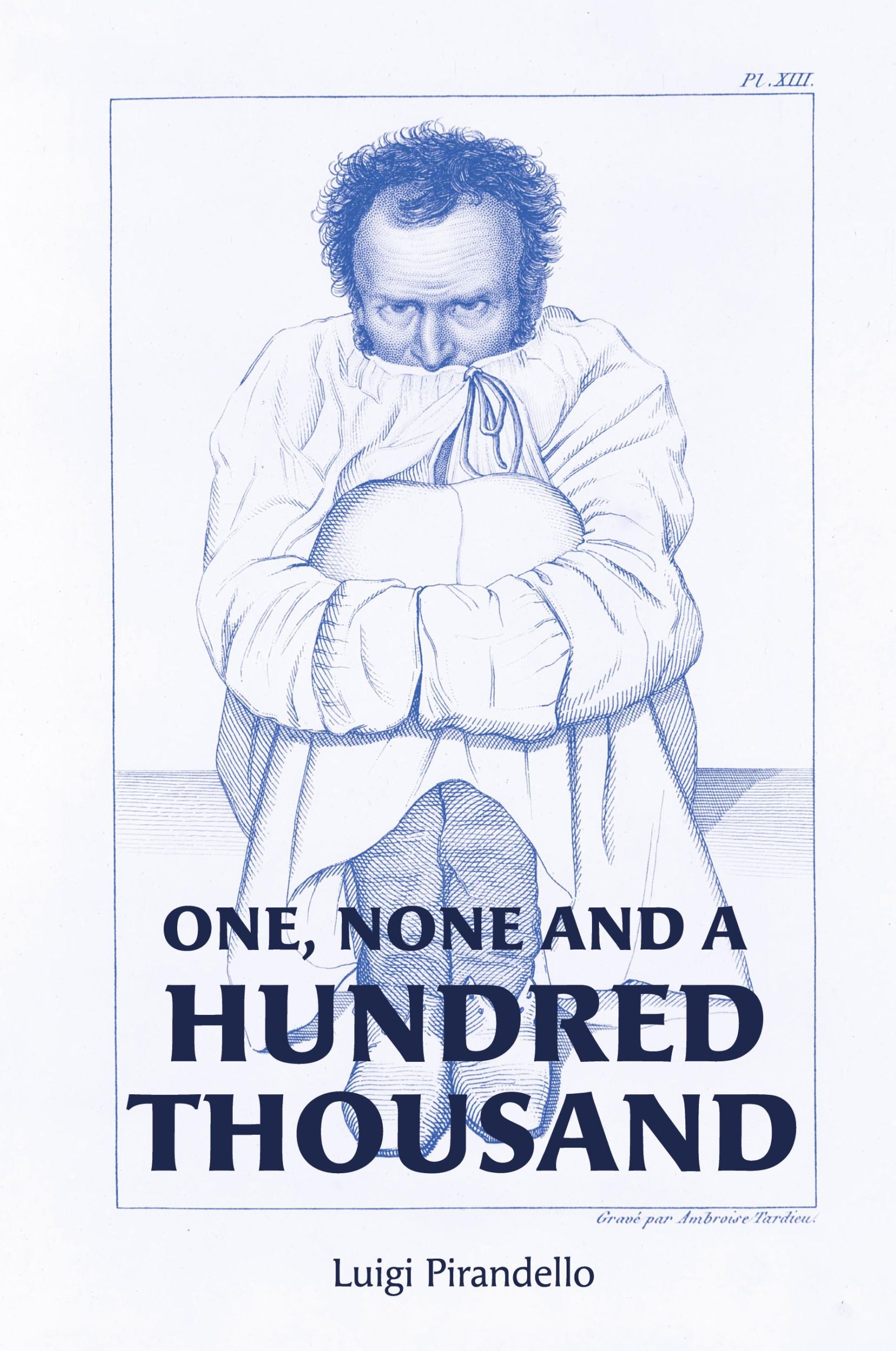 Cover: 9781946774743 | One, None and a Hundred Thousand | Luigi Pirandello | Taschenbuch