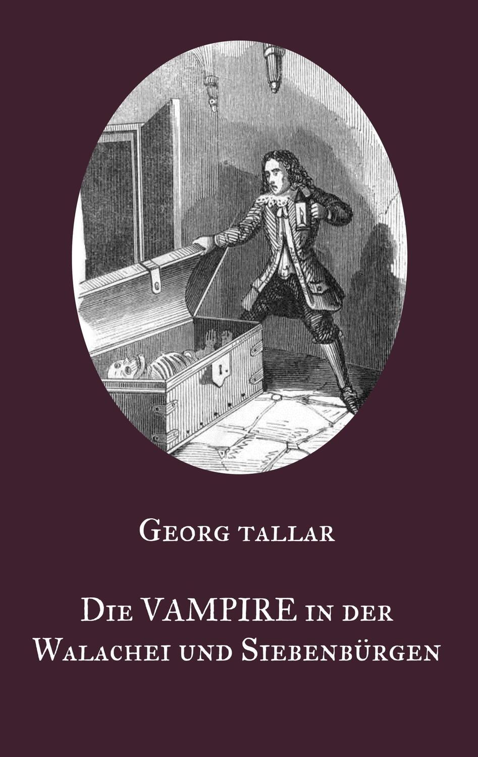 Cover: 9783752857986 | Die Vampire in der Walachei und Siebenbürgen | Georg Tallar | Buch