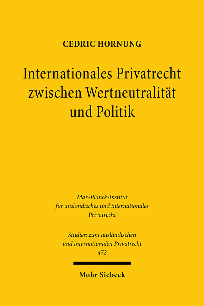 Cover: 9783161606748 | Internationales Privatrecht zwischen Wertneutralität und Politik