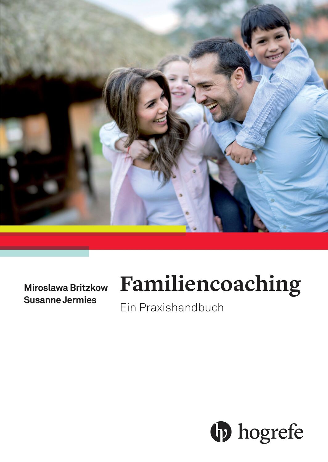 Cover: 9783456855400 | Familiencoaching | Ein Praxishandbuch | Miroslawa Britzkow (u. a.)