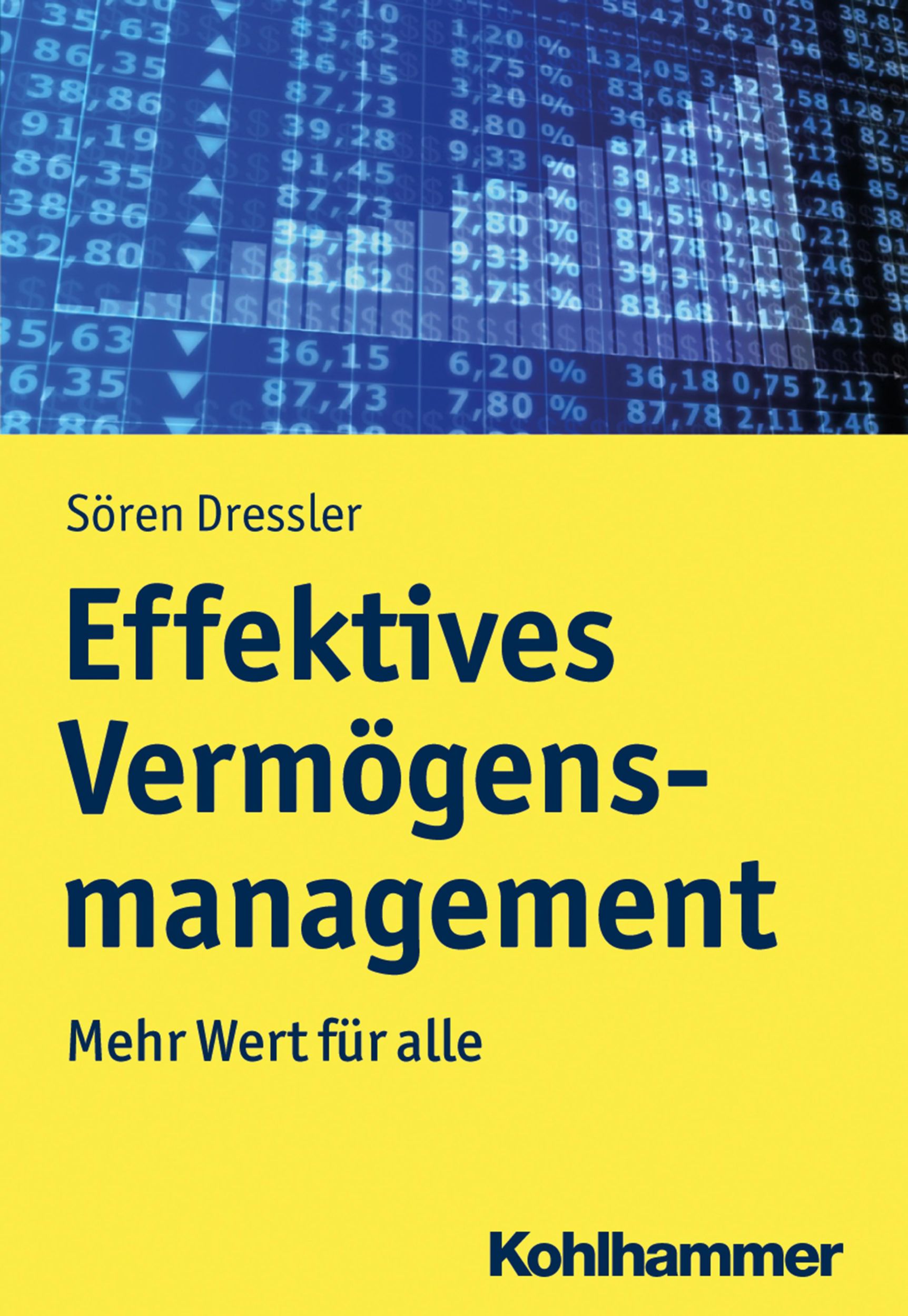 Cover: 9783170374201 | Effektives Vermögensmanagement | Mehr Wert für alle | Sören Dressler