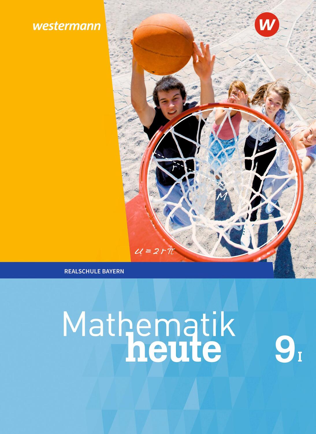 Cover: 9783507812161 | Mathematik heute 9. Schülerband. WPF I für Bayern | Buch | 292 S.
