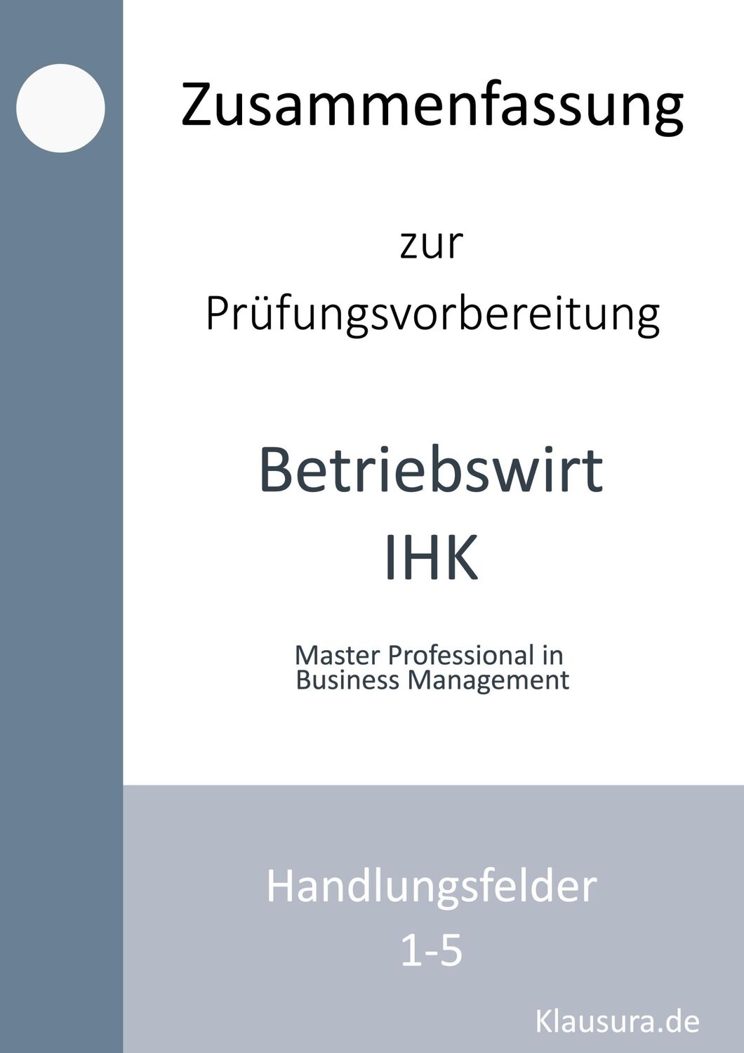 Cover: 9783758328510 | Zusammenfassung zur Prüfungsvorbereitung Betriebswirt IHK | Buch