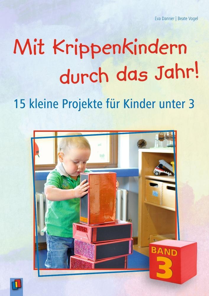 Cover: 9783834625588 | Mit Krippenkindern durch das Jahr 03 | Eva Danner (u. a.) | Buch