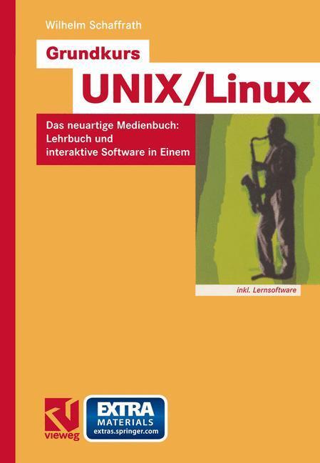 Cover: 9783528058173 | Grundkurs UNIX/Linux | Wilhelm Schaffrath | Taschenbuch | Paperback