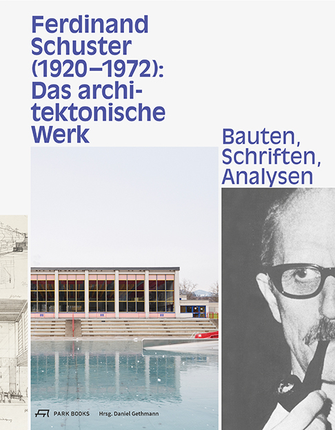 Cover: 9783038601838 | Ferdinand Schuster (1920-1972) | Daniel Gethmann | Buch | 2020