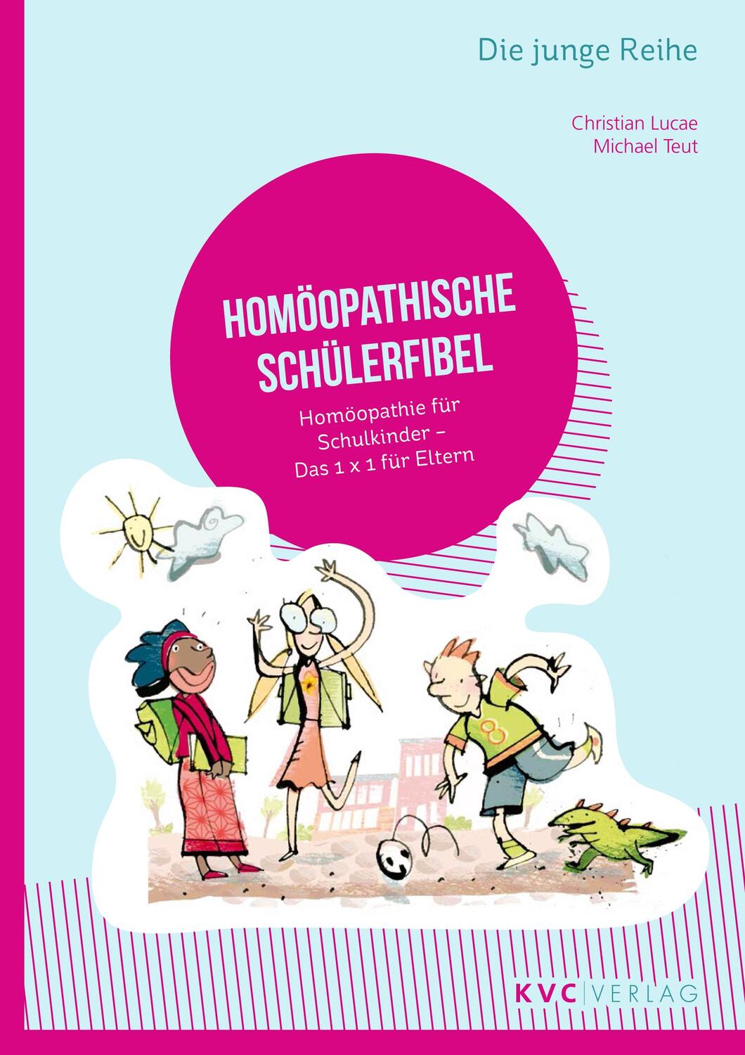 Cover: 9783945150542 | Homöopathische Schülerfibel | Christian Lucae (u. a.) | Taschenbuch