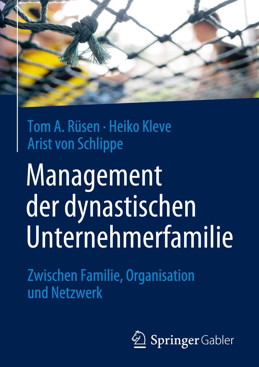 Cover: 9783662634998 | Management der dynastischen Unternehmerfamilie | Tom A. Rüsen (u. a.)