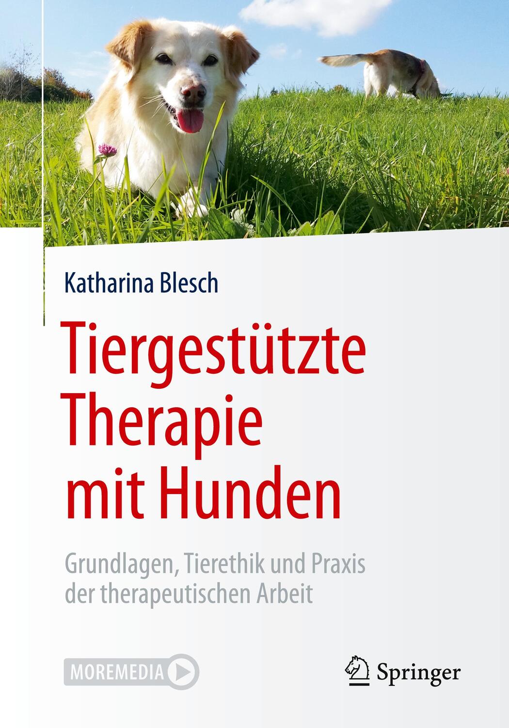 Cover: 9783662614396 | Tiergestützte Therapie mit Hunden | Katharina Blesch | Taschenbuch
