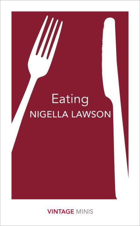 Cover: 9781784872656 | Eating | Vintage Minis | Nigella Lawson | Taschenbuch | Vintage Minis