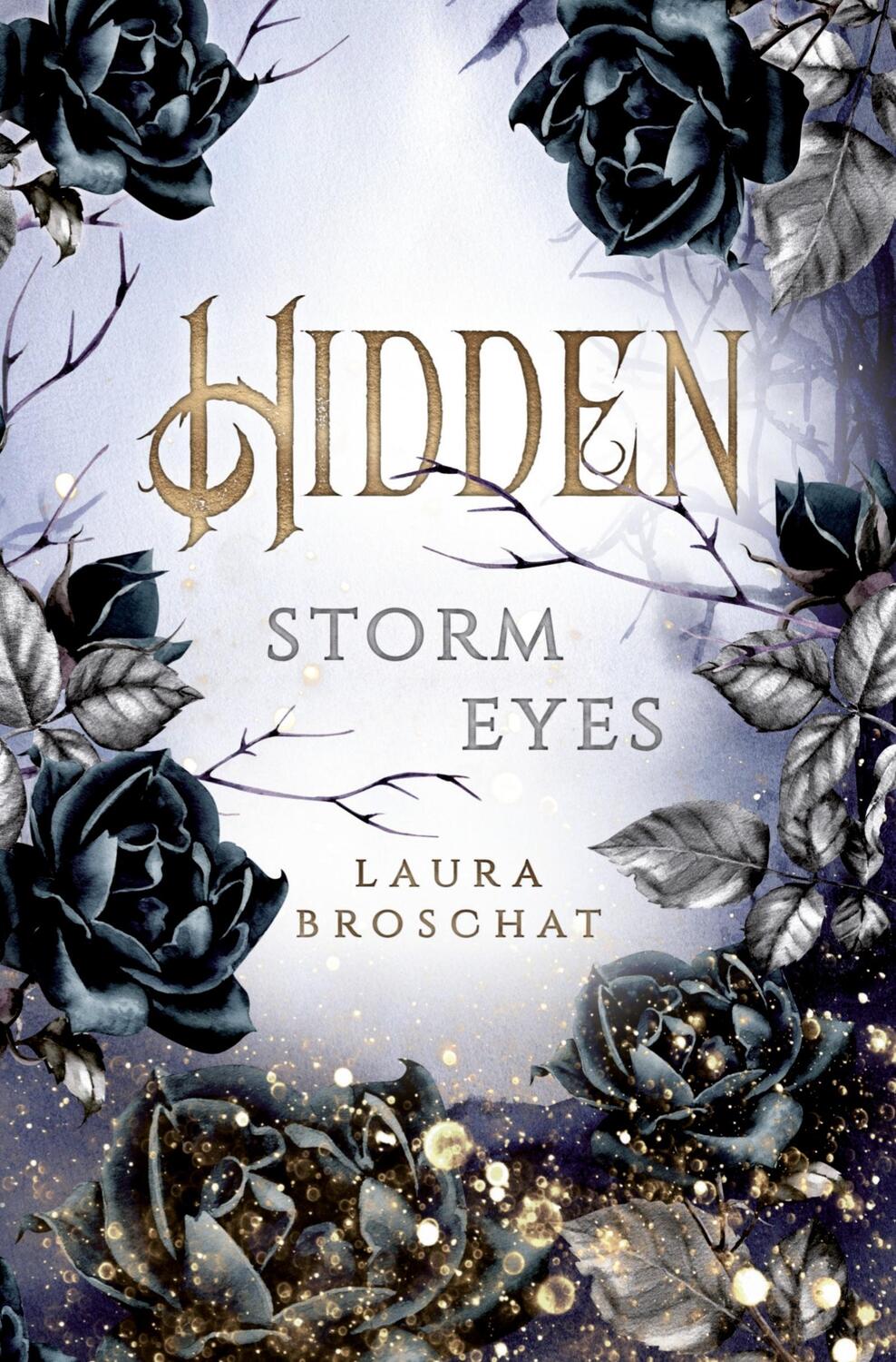 Cover: 9783757944834 | Hidden - Storm Eyes | Laura Broschat | Taschenbuch | Hidden | 412 S.