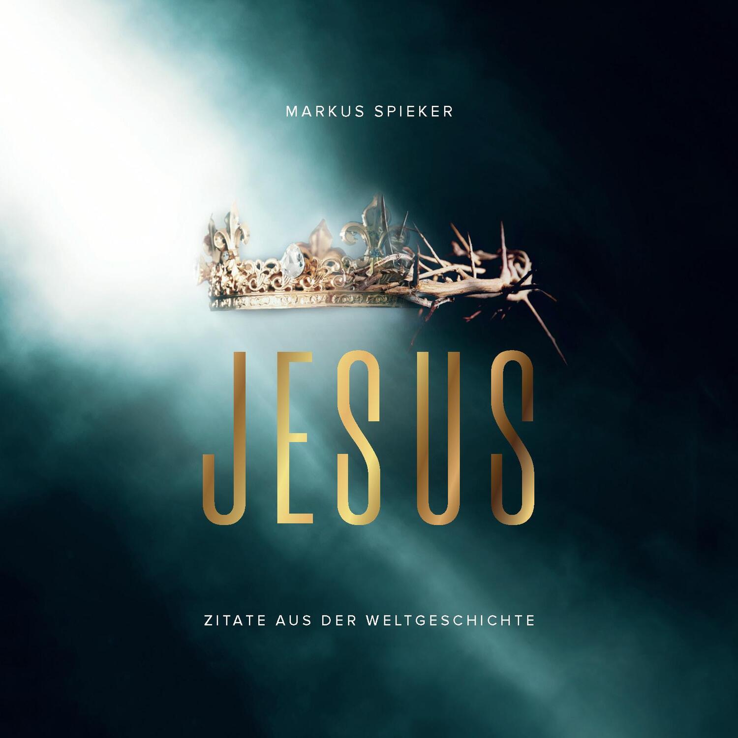 Cover: 9783038482123 | Jesus. Zitate aus der Weltgeschichte - Aufstellbuch | Markus Spieker