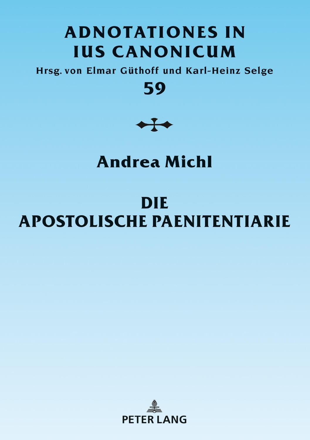 Cover: 9783631833681 | Die Apostolische Paenitentiarie | Andrea Michl | Buch | 288 S. | 2020