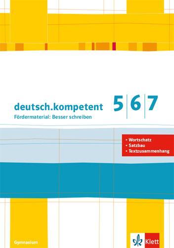 Cover: 9783123160509 | deutsch.kompetent 5/6/7. Fördermaterial: Besser schreiben | Buch