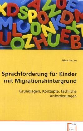 Cover: 9783639077117 | Sprachförderung für Kinder mit Migrationshintergrund | Da Luz Nina