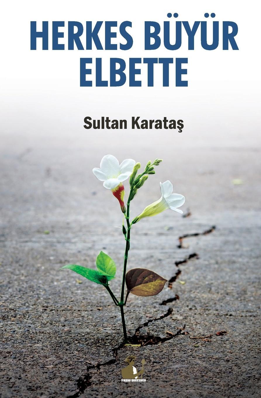 Cover: 9781913961381 | Herkes Büyür Elbette | Sultan Karatas | Taschenbuch | Paperback | 2023