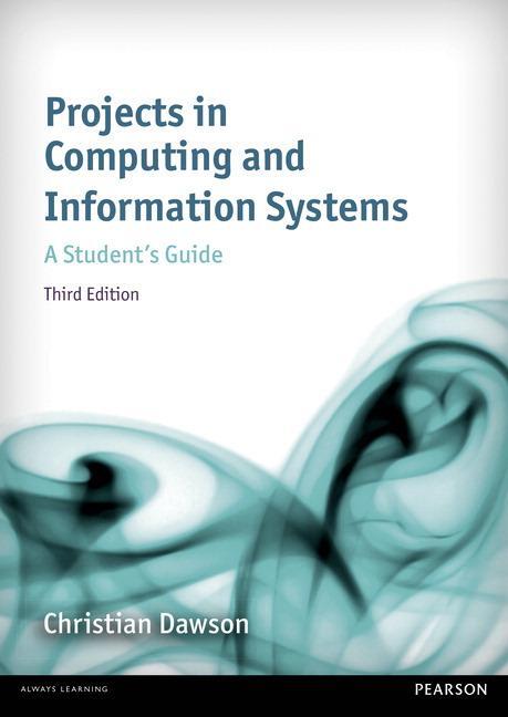 Cover: 9781292073460 | Projects in Computing and Information Systems | A Student's Guide