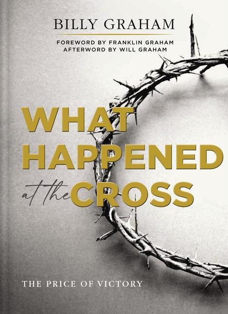 Cover: 9780785265689 | What Happened at the Cross | The Price of Victory | Billy Graham