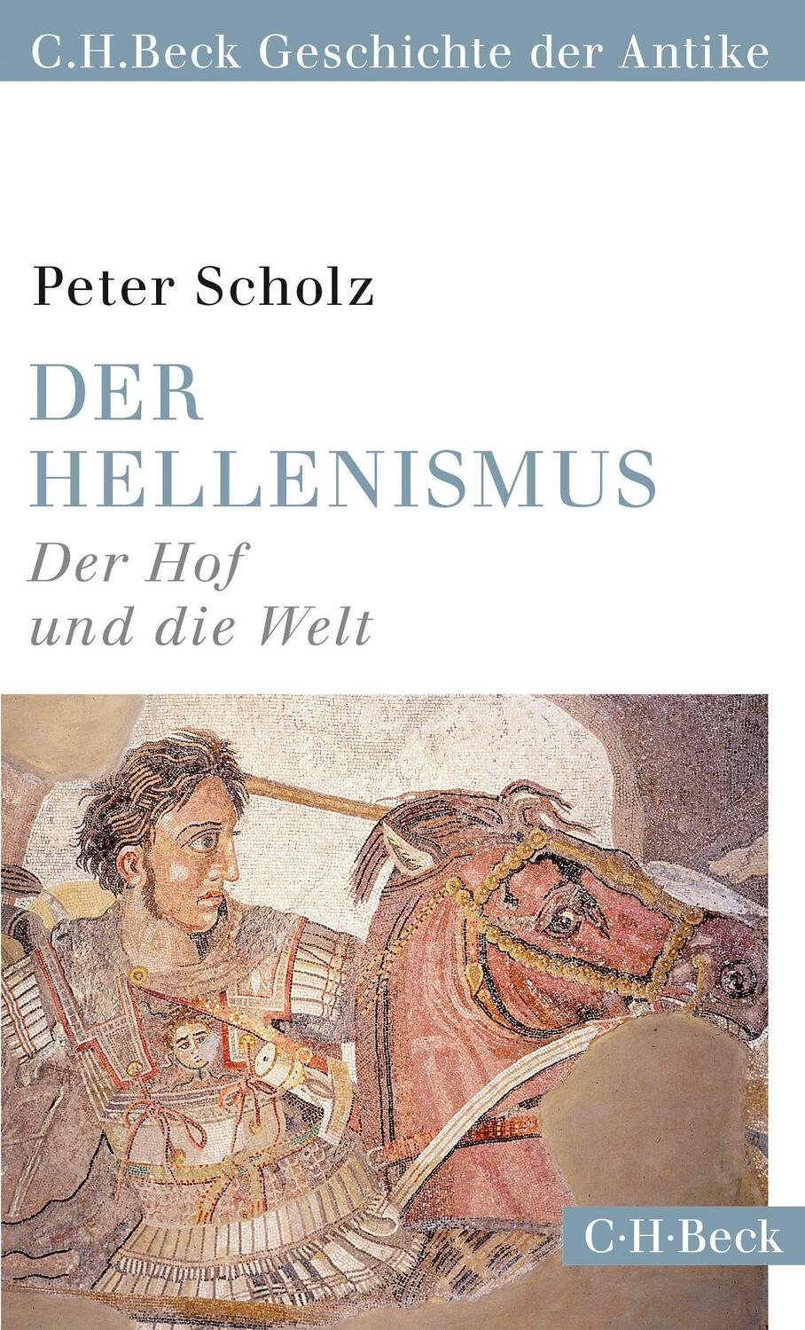 Cover: 9783406679117 | Der Hellenismus | Der Hof und die Welt | Peter Scholz | Taschenbuch