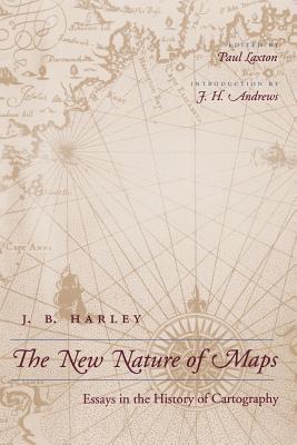 Cover: 9780801870903 | The New Nature of Maps | Essays in the History of Cartography | Harley