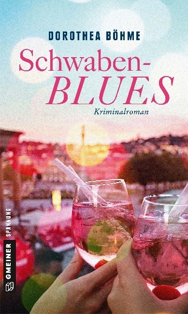 Cover: 9783839222560 | Schwabenblues | Kriminalroman | Dorothea Böhme | Taschenbuch | 250 S.