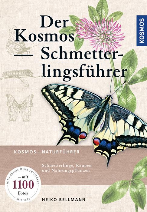 Cover: 9783440146187 | Der Kosmos Schmetterlingsführer | Heiko Bellmann (u. a.) | Taschenbuch