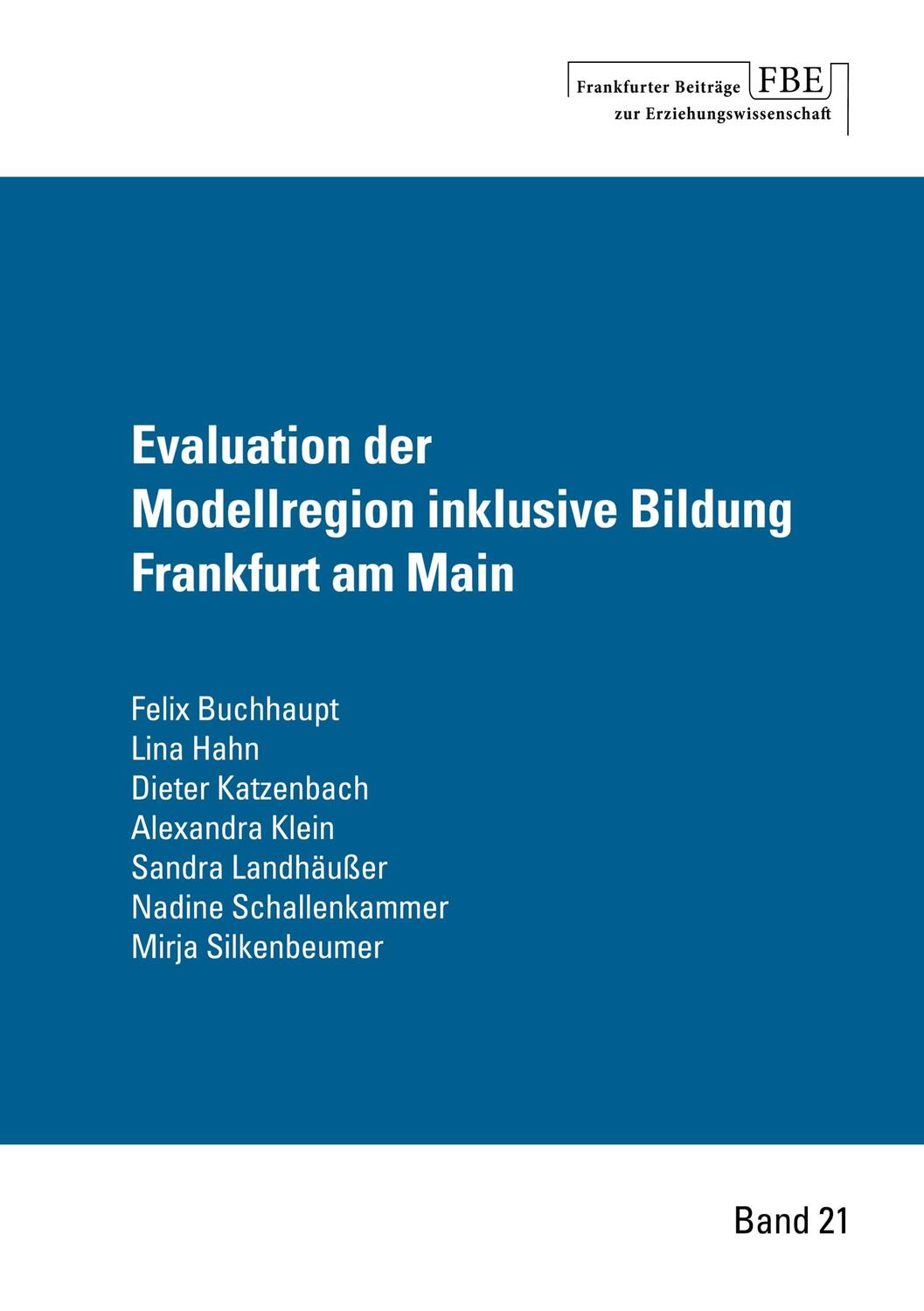 Cover: 9783982045450 | Evaluation der Modellregion inklusive Bildung Frankfurt am Main | Buch