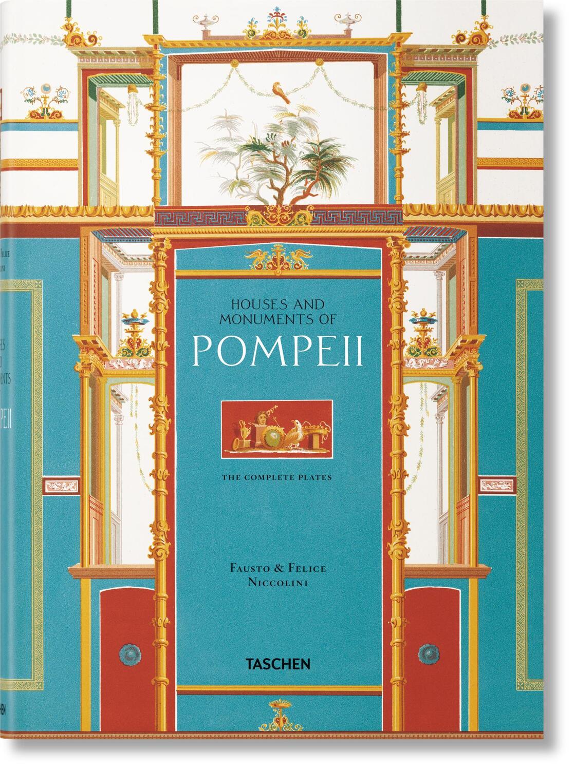 Cover: 9783836556873 | Fausto &amp; Felice Niccolini. Houses and Monuments of Pompeii | Buch