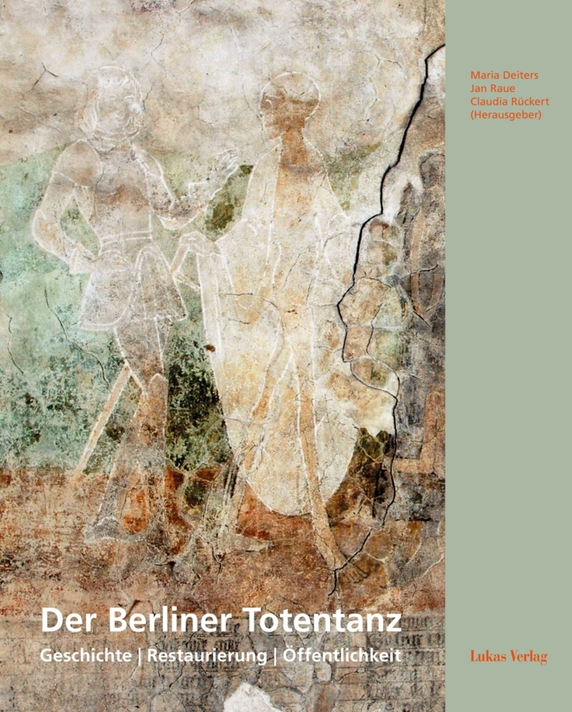 Cover: 9783867321723 | Der Berliner Totentanz | Geschichte - Restaurierung - Öffentlichkeit