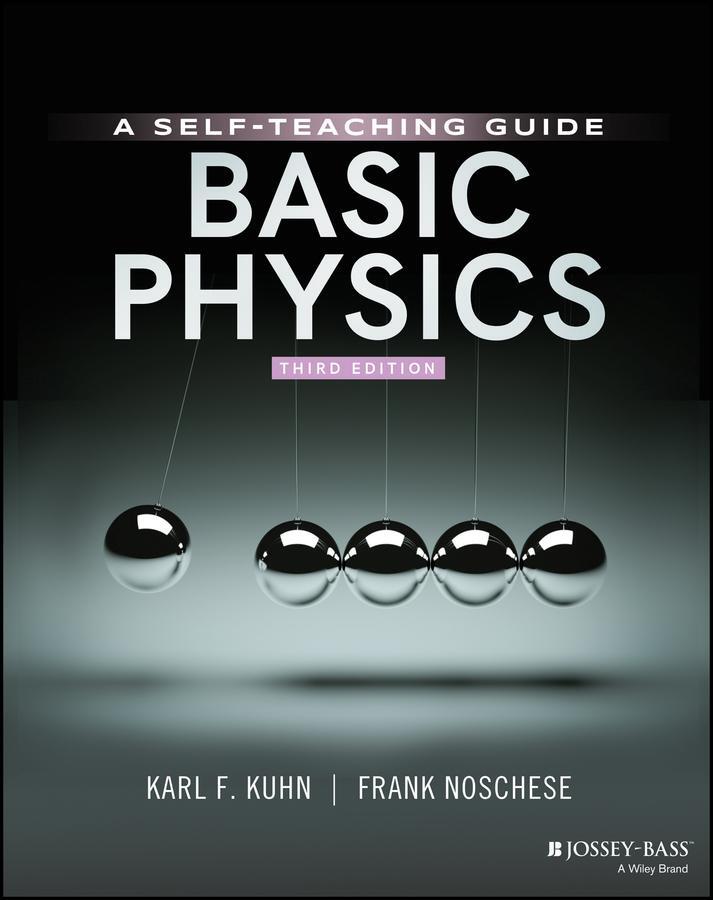 Cover: 9781119629900 | Basic Physics | A Self-Teaching Guide | Karl F Kuhn (u. a.) | Buch